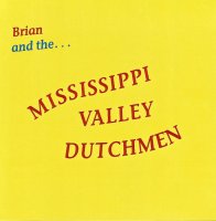 Brian And The Mississippi Dutchmen