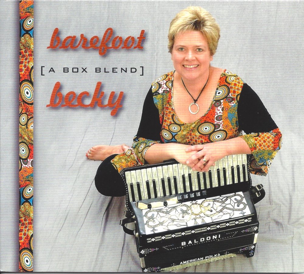 Barefoot Becky & The Ivanhoe Dutchmen A Box Blend - Click Image to Close