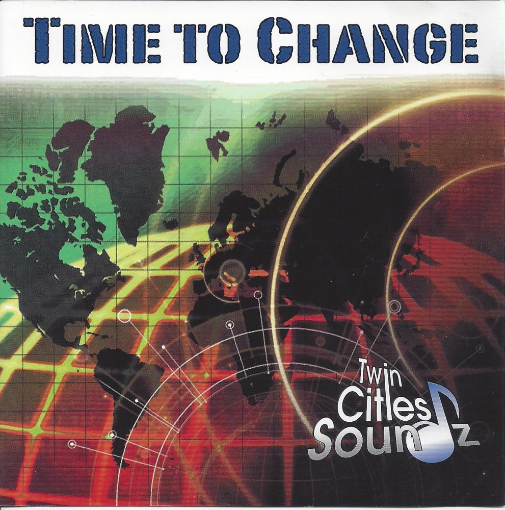 Twin Cities Soundz Timr To Change - Click Image to Close